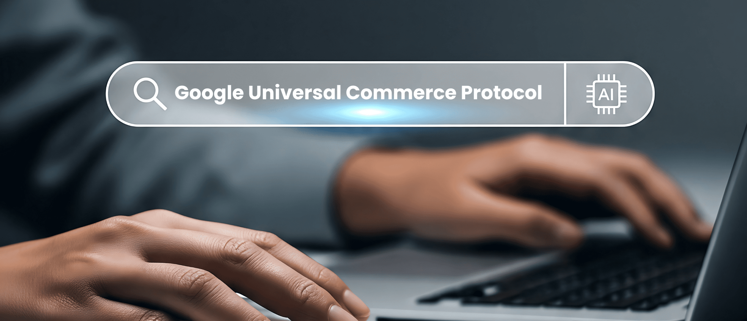 Google Universal Commerce Protocol